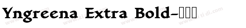 Yngreena Extra Bold字体转换